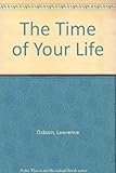 The time of your life
