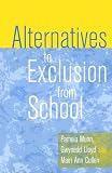 Alternatives to Exclusion from School