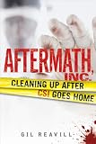  : Aftermath, Inc.: Cleaning Up After CSI Goes Home