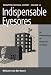 Indispensable Eyesores: An Anthropology of Undesired Buildings (Remapping Cultural Hi...