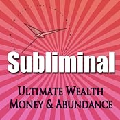 Subliminal Ultimate Wealth, Money & Abundance: Self Confidence Deep Binaural Beats Meditation Sleep and Change Self Help | [Subliminal Hypnosis]