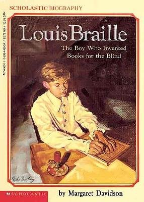 [(Louis Braille: The Boy Who Invented Books for the Blind )] [Author: Margaret Davidson] [Oct-1999]