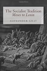 The socialist tradition: Moses to Lenin