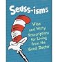 (SEUSS-ISMS: WISE AND WITTY PRESCRIPTIONS FOR LIVING FROM THE GOOD DOCTOR) BY DR SEUSS(AUTHOR)Hardcover Mar-1997