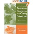 Nutrition for Foodservice and Culinary Professionals, Study Guide by Karen E. Drummond and Lisa M. Brefere