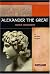 Alexander the Great: World Conqueror (Signature Lives) (Signature Lives)