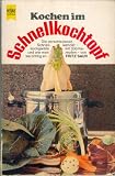 Kochen im Schnellkochtopf. - Fritz Saur