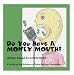 Do You Have A Money Mouth? A Guide to the Business of Voice-Over, Voice Acting & Narration