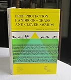 Crop protection handbook - grass and clover swards