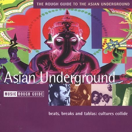 The Rough Guide to the Asian Underground