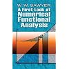 A First Look at Numerical Functional Analysis (Dover Books on Mathematics)