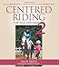 Centered Riding 2: Further Exploration