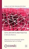 Civil servants and politics : a delicate balance