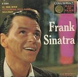 Frank Sinatra Unsigned Original "Ol' Man River, Soliloquy, You'll Never Walk Alone" 45 Record