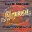 Live in Concert: Wildwood Springs