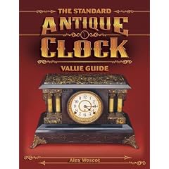 The Standard Antique Clock Value Guide