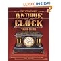 The Standard Antique Clock Value Guide