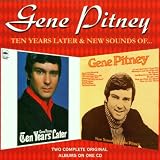 Ten Years Later/New Sounds of Gene Pitney
