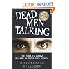 Dead Men Talking: The World's Worst Killes in Their Own Words