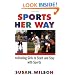 Sports Her Way: Motivating Girls to start and Stay with Sports