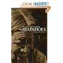 THE ARAPAHOES, OUR PEOPLE (Civilization of the American Indian Series)