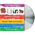 Brown Bear & Friends CD by Bill Martin Jr., Eric Carle, and Gwyneth Paltrow