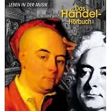 Das H&auml;ndel-H&ouml;rbuch - Leben in der Musik: Eine klingende Biografie mit zahlreichen Briefen von H&auml;ndel und seinen Zeitgenossen - Corinna Hesse