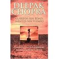 Cuerpos Sin Edad, Mentes Sin Tiempo / Ageless Body, Timeless Mind (El Secreto Esta en el Equilibrio / The Quantum Alternative to Growing Old) (Translation) (Paperback)