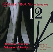 Jazz 'Round Midnight: Bossa Nova