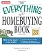 The Everything Homebuying Book: How to buy smart -- in any market..Determine what you can afford...Explore your mortgage options...Find a home that ... (Everything (Business & Personal Finance))