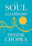 The Soul of Leadership: Unlocking Your Potential for Greatness Books
