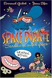 Space Pirate Sardine in Outer Space Space Pirate Sardine in Outer Space