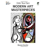 Color Your Own Modern Art Masterpieces (Dover Art Coloring Book) ~ Muncie Hendler