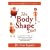 The Body Shape Diet: New and Improved Edition:Formerly Titled Eat Right 4 Your Metabolic Type