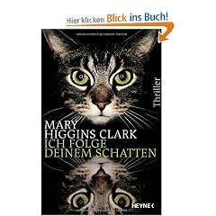 Ich folge deinem Schatten: Thriller