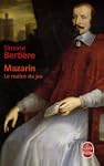 Mazarin : Le ma�tre du jeu