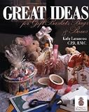 Great Ideas for Gift Baskets, Bags, and Boxes (Creative Home Design Series)