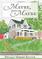 Maybe, Just Maybe