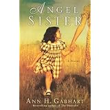 Angel Sister: A Novelby Ann H. Gabhart