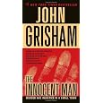 The Innocent Man: Murder and Injustice in a Small Town