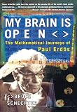 My Brain is Open: The Mathematical Journeys of Paul Erdos
