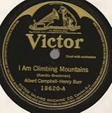 I Am Climbing Mountains / You Didnt Want Me When You Had Me (1919 78rpm)