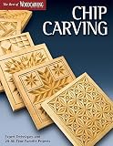 Chip Carving: Expert Techniques and 50 All-Time Favorite Projects   [CHIP CARVING] [Paperback]
