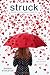 Struck: Stupid Cupid; Flirting with Disaster; Pucker Up