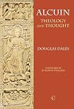 Alcuin : theology and thought