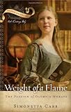 Image of Weight of a Flame: The Passion of Olympia Morata (Chosen Daughters)