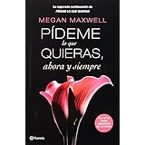pideme lo que quieras ahora y siempre spanish edition