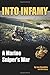 Into Infamy: A Marine Sniper's War