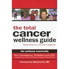 Click here to buy The Total Cancer Wellness Guide: Reclaiming Your Life After Diagnosis by Kim Thiboldeaux, PhD, Mitch Golant, and Mehmet Oz.