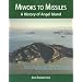 Miwoks to Missiles: A History of Angel Island